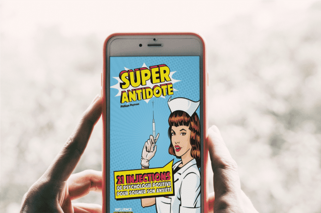 Super Antidote - 21 Jours De Psychologie Positive