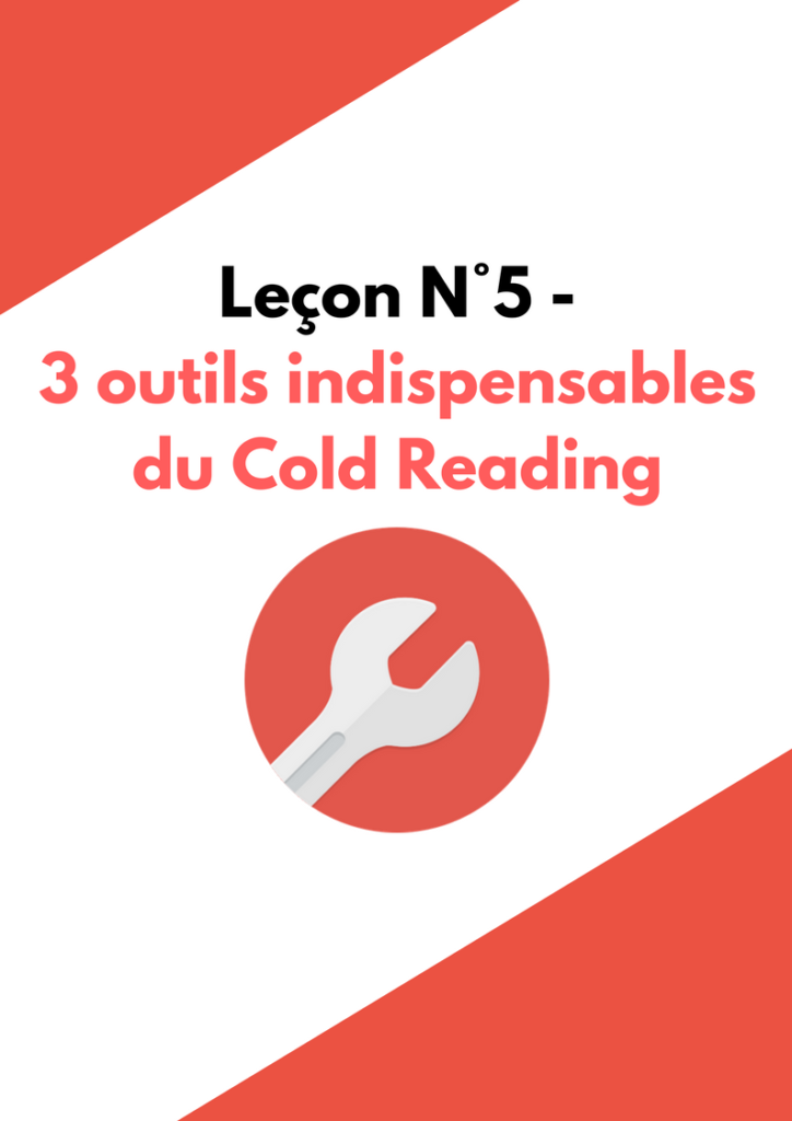 Leçon de cold reading N°5
