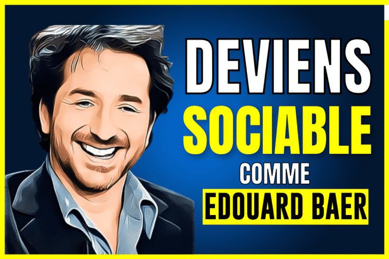 Comment être plus sociable comme Edouard Baer